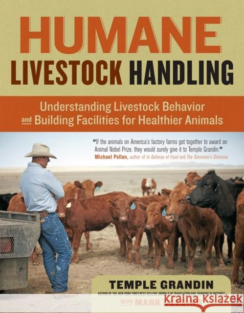 Humane Livestock Handling: Understanding livestock behavior and building facilities for healthier animals Temple Grandin 9781603420280 Storey Publishing - książka