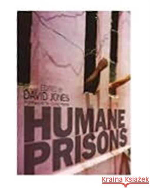 Humane Prisons David Jones 9781857757200 Blackwell Publishers - książka