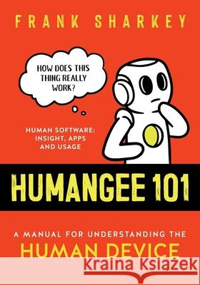 Humangee 101 Frank Sharkey 9781838211202 Gnf Ltd - książka