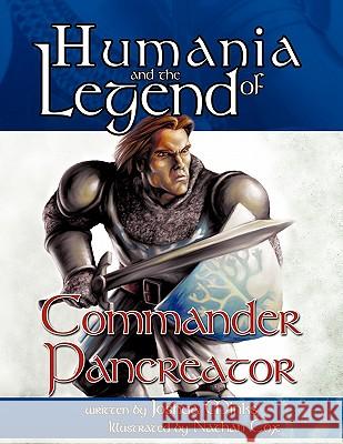 Humania and the Legend of Commander Pancreator Joshua Minks 9781449033330 Authorhouse - książka