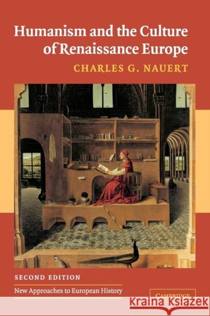 Humanism and the Culture of Renaissance Europe Charles G Nauert 9780521547819  - książka