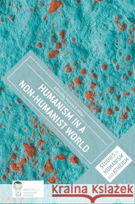 Humanism in a Non-Humanist World Monica Miller 9783319579092 Palgrave MacMillan - książka