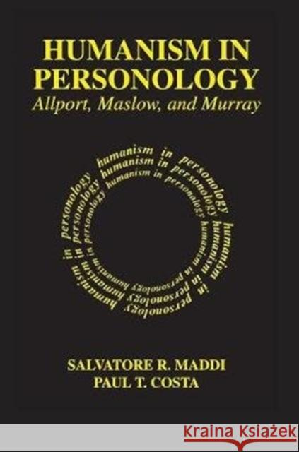 Humanism in Personology: Allport, Maslow, and Murray Paul Costa 9781138525511 Routledge - książka