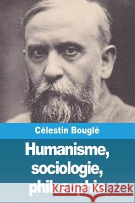 Humanisme, sociologie, philosophie C?lestin Bougl? 9783988814821 Prodinnova - książka