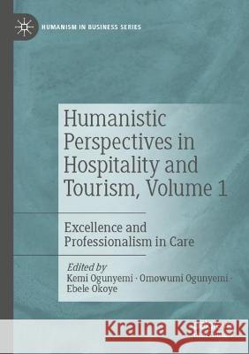 Humanistic Perspectives in Hospitality and Tourism,  Volume 1  9783030956738 Springer International Publishing - książka