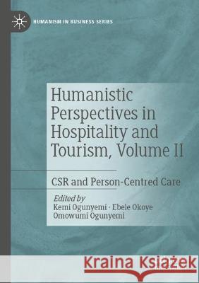 Humanistic Perspectives in Hospitality and Tourism, Volume II  9783030955878 Springer International Publishing - książka