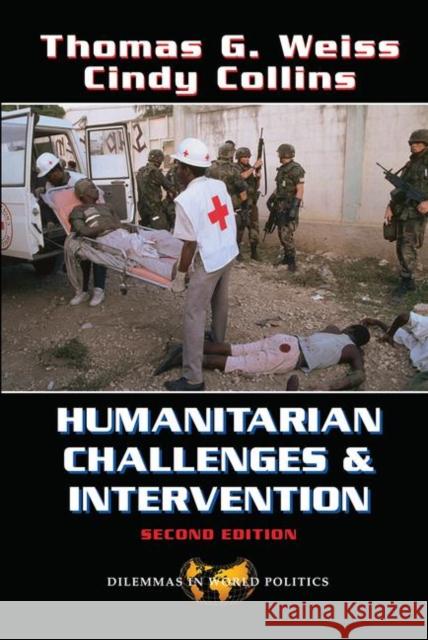 Humanitarian Challenges and Intervention: Second Edition Weiss, Thomas G. 9780367098513 Taylor and Francis - książka