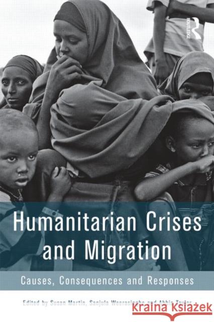 Humanitarian Crises and Migration: Causes, Consequences and Responses Weerasinghe, Sanjula 9780415857321 Routledge - książka