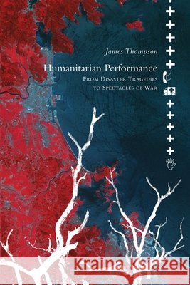 Humanitarian Performance James Thompson 9781803096759 Seagull Books London Ltd - książka