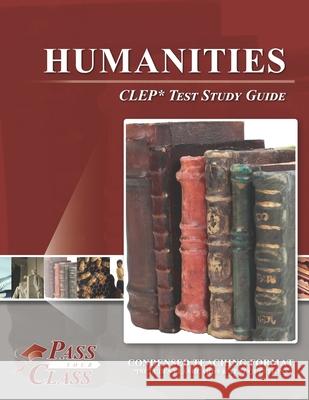 Humanities CLEP Test Study Guide Passyourclass 9781614336389 Breely Crush Publishing - książka