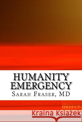 Humanities Emergency: Poetry of a Medical Student Sarah Frase 9781505646351 Createspace - książka