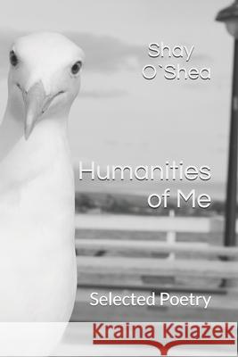 Humanities of Me O'Shea Shay O'Shea 9798706019334 Independently published - książka