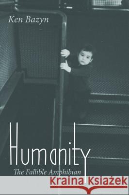 Humanity Ken Bazyn 9781532670268 Resource Publications (CA) - książka