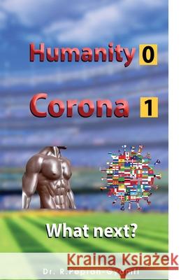 Humanity 0 Corona 1: What next? Dr Robert Peprah-Gyamfi 9781913285074 Perseverance Books - książka
