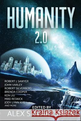 Humanity 2.0 Robert J Sawyer, John Varley, Dr Alex Shvartsman 9781612423098 Phoenix Pick - książka