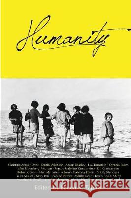 Humanity: An Anthology, Volume 1 Eileen R Tabios 9781732302518 Paloma Press - książka