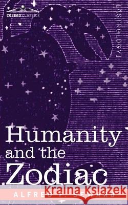 Humanity and the Zodiac Alfred F Seward 9781596058996 Cosimo Classics - książka