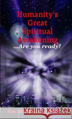 Humanity's Great Spiritual Awakening Rev Michael Carbone 9781435725034 Lulu.com - książka