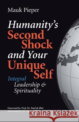 humanitys second shock and your unique self: Integral Leadership & Spirituality Gafni, Marc 9781502304674 Createspace - książka