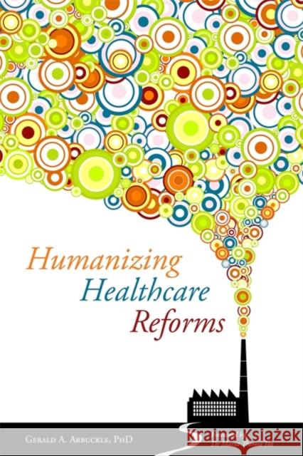 Humanizing Healthcare Reforms   9781849053181  - książka