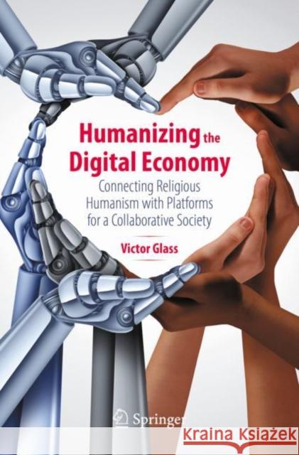 Humanizing the Digital Economy Victor Glass 9783031375064 Springer International Publishing AG - książka