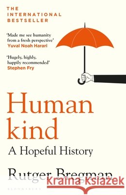 Humankind: A Hopeful History – from the presenter of the 2025 BBC ‘Moral Revolution’ Reith lectures Rutger Bregman 9781408898956 Bloomsbury Publishing PLC - książka