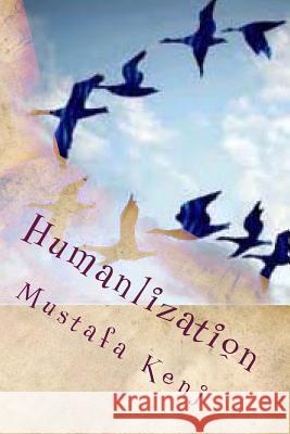 Humanlization: For Humanity Mustafa Kenj 9781494798307 Createspace - książka