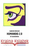HUMANOID 2.0 Behrend, Gabriele 9783957652409 p.machinery