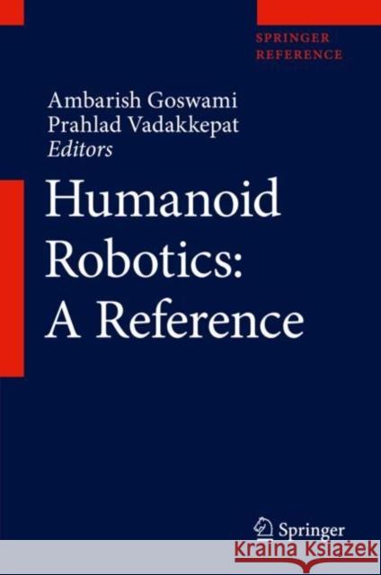 Humanoid Robotics: A Reference Goswami, Ambarish 9789400760455 Springer - książka