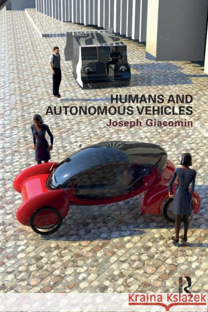 Humans and Autonomous Vehicles Joseph Giacomin 9781032334646 Taylor & Francis Ltd - książka