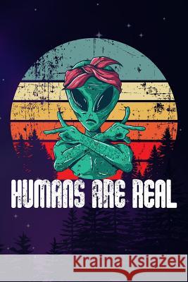 Humans Are Real Johnny Z 9781720096498 Independently Published - książka