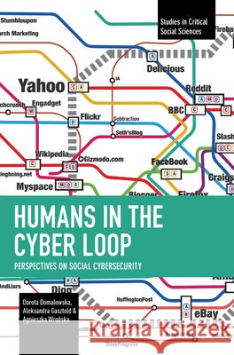 Humans in the Cyber Loop Agnieszka Wroska 9798888908068 Haymarket Books - książka