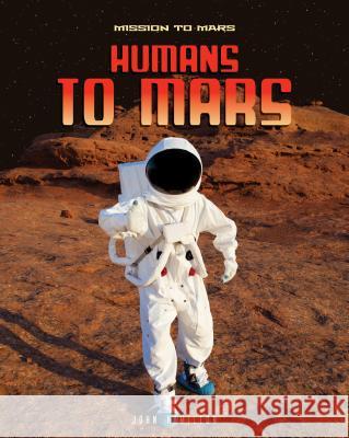 Humans to Mars John Hamilton 9781532115929 ABDO & Daughters - książka