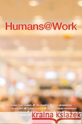 Humans@Work Williamson, Kevin 9780998171432 Silver Tree Communications - książka