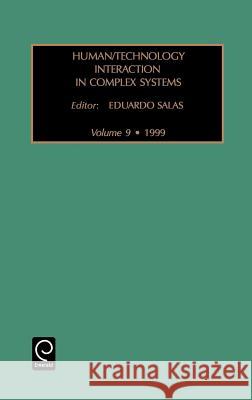 Human/Technology Interaction in Complex Systems Dr. Eduardo Salas 9780762301775 Emerald Publishing Limited - książka