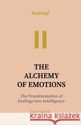 Humaqi: The Alchemy of Emotions - VOL II Fady Habib 9781917529358 Gulf Book Services Ltd - książka