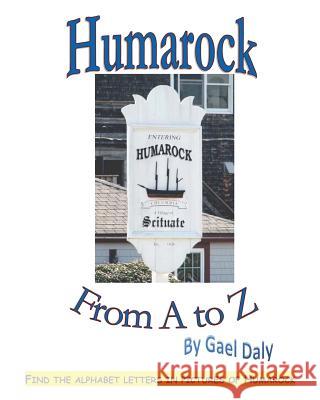 Humarock from A to Z Gael Daly 9780985828288 Converpage - książka