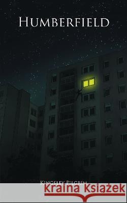 Humberfield Kingsley Pilgrim 9781803815466 Grosvenor House Publishing Ltd - książka