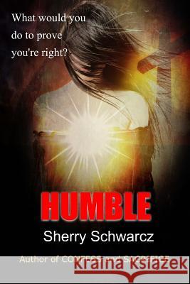 Humble Sherry Schwarcz 9781983623790 Createspace Independent Publishing Platform - książka