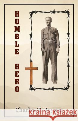 Humble Hero Charles T Joyner 9781977204516 Outskirts Press - książka