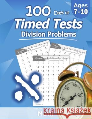 Humble Math - 100 Days of Timed Tests: Division: Ages 8-10, Math Drills, Digits 0-12, Reproducible Practice Problems, Grades 3-5, KS1 Humble Math 9781635783049 Libro Studio LLC - książka
