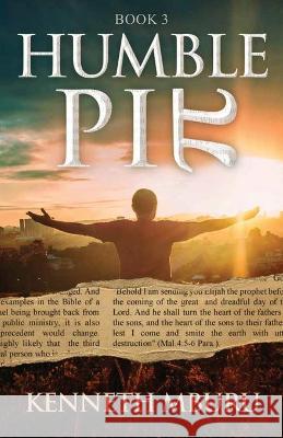 Humble Pie Book 3: A Coronavirus Prophecy Kenneth Mburu 9781662903847 Gatekeeper Press - książka
