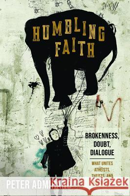 Humbling Faith Peter Admirand 9781532637841 Cascade Books - książka
