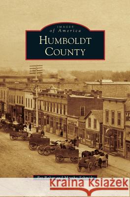 Humboldt County Pat Baker, Martha Schmidt 9781531650636 Arcadia Publishing Library Editions - książka