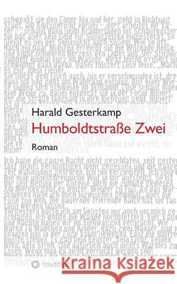 Humboldtstraße Zwei Harald Gesterkamp 9783734536588 Tredition Gmbh - książka