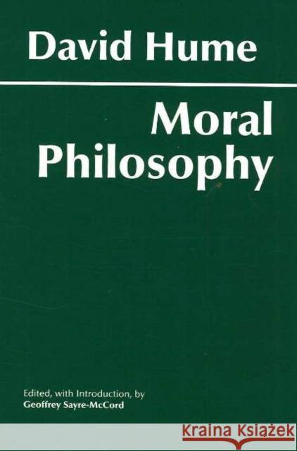 Hume: Moral Philosophy Geoffrey Sayre-Mccord David Hume 9780872206007 HACKETT PUBLISHING CO, INC - książka