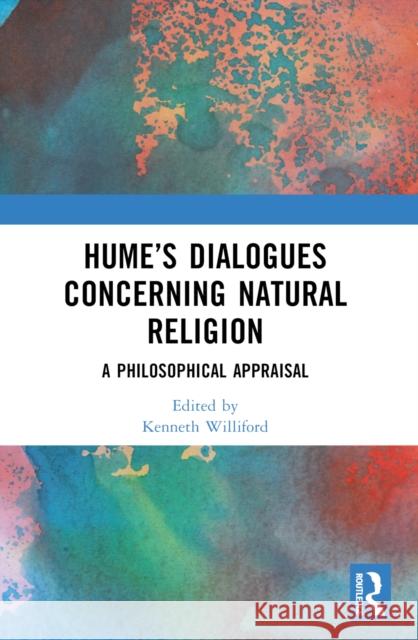 Hume's Dialogues Concerning Natural Religion: A Philosophical Appraisal Kenneth Williford 9781032594286 Routledge - książka