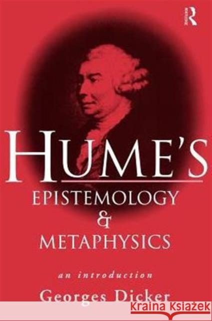 Hume's Epistemology and Metaphysics: An Introduction Dicker, Georges 9780415163194 Routledge - książka