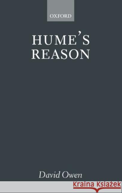 Hume's Reason David Owen 9780199252602 Oxford University Press - książka