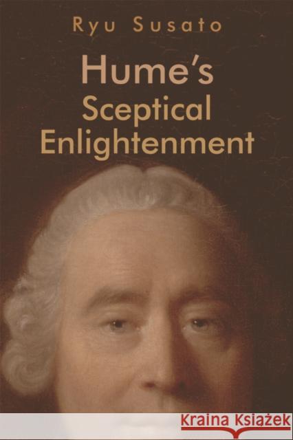 Hume's Sceptical Enlightenment Ryu Susato 9780748699803 Edinburgh University Press - książka